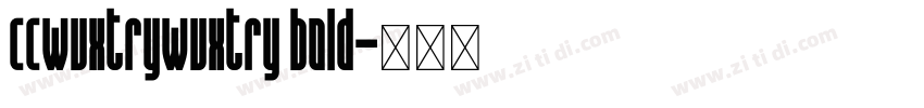 ccwuxtrywuxtry bold字体转换